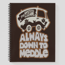 Mystery Machine "Always Down To Meddle" Notebook