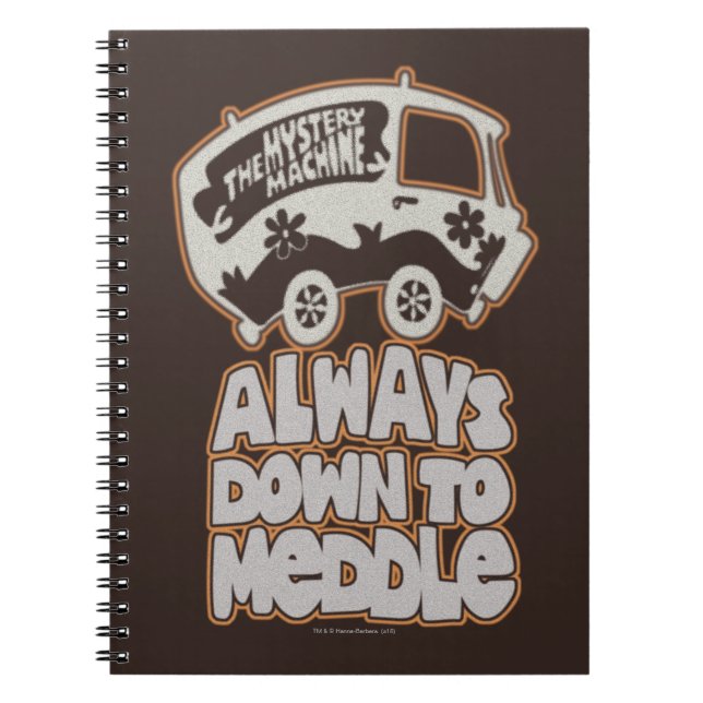 Mystery Machine "Always Down To Meddle" Notebook (Front)
