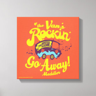 Mystery Machine "If The Van's Rockin'..." Canvas Print