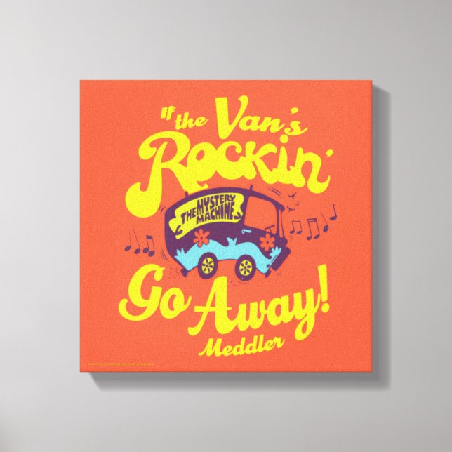 Mystery Machine "If The Van's Rockin'..." Canvas Print (Front)