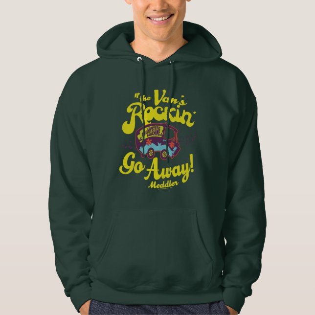 Mystery Machine "If The Van's Rockin'..." Hoodie (Front)