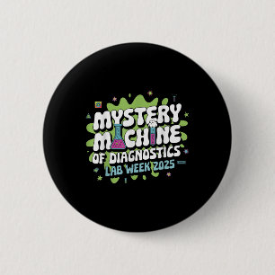 Mystery Machine Of Diagnostics Lab Week 2025 Funny Button