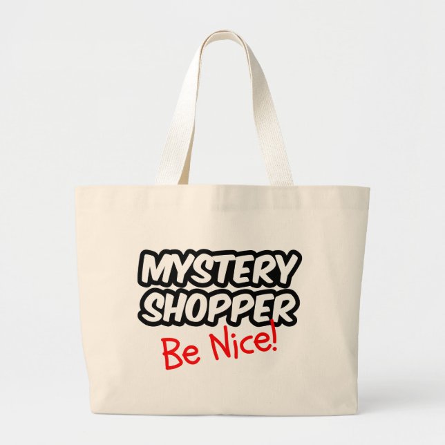 Mystery Shopper - Be Nice! Large Tote Bag (Front)