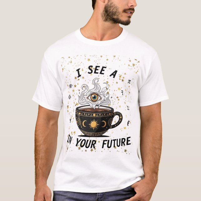 Mystic Coffee Crystal Ball Tee – Latte Vibes Only (Front)
