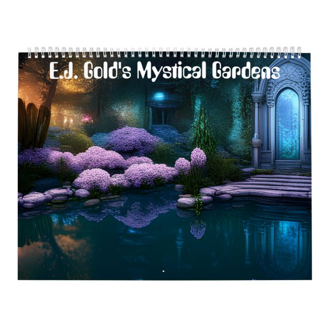 Mystical Gardens by E.J. Gold Calendar (Cover)