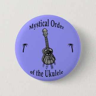 Mystical Order of the Ukulele Button
