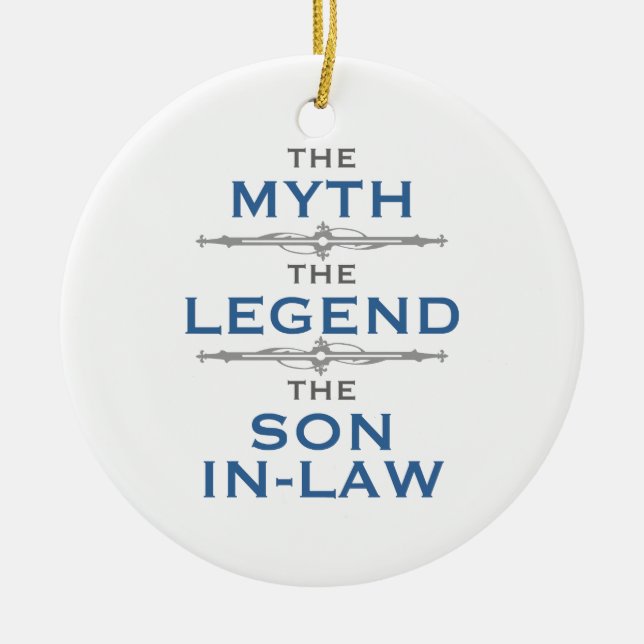 Myth Legend Son-In-Law Ceramic Ornament (Front)