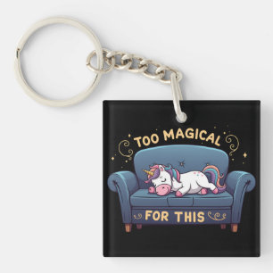 Mythic Lazy Unicorn Too Magical For This Keychain