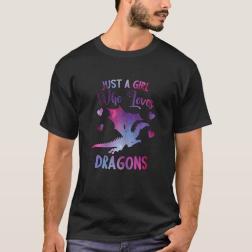 Mythical Creatures Dragon Just A Girl Who Loves Dr T_Shirt