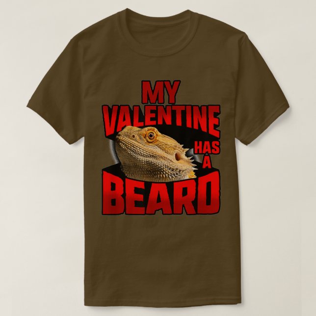 MyValentineHasABeardBeardedDragonValentinesDayShir T-Shirt (Design Front)