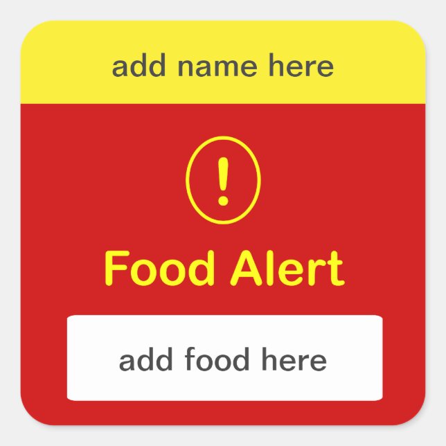 n1 - CUSTOMIZE THIS ~ Food Alert. Square Sticker (Front)