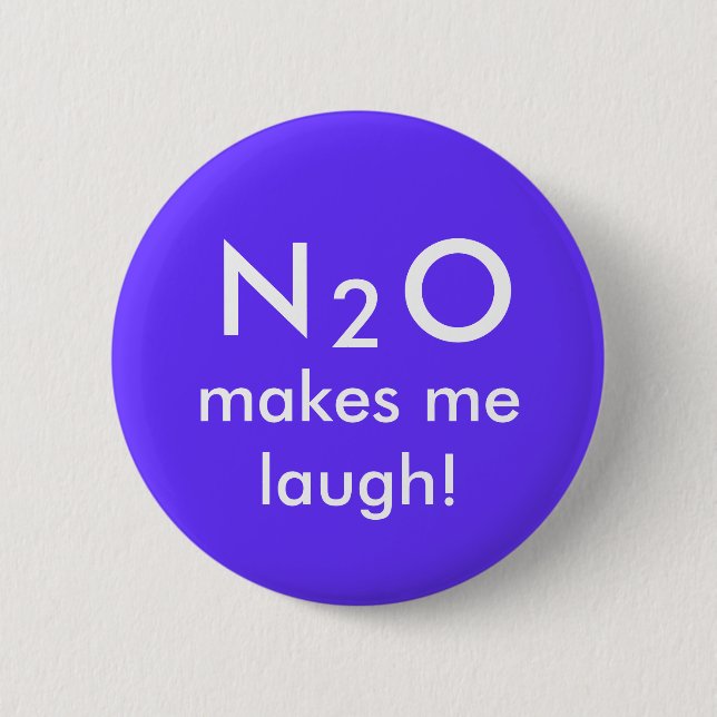 N, 2, O, makes me laugh! Pinback Button (Front)
