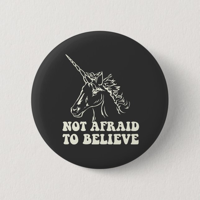 N.A.U.B Not Afraid To Believe Unicorn Pinback Button (Front)