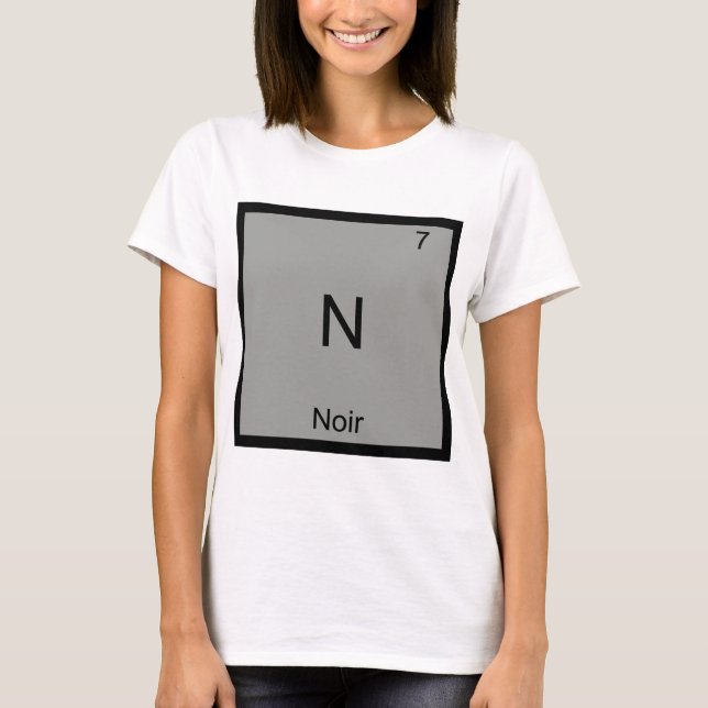 N - Noir Film Funny Chemistry Element Symbol Tee (Front)