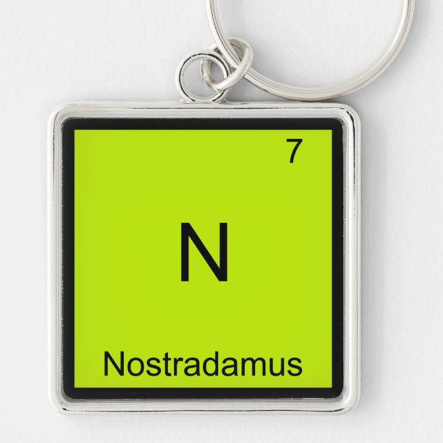 N - Nostradamus Funny Chemistry Element Symbol Tee Keychain (Front)