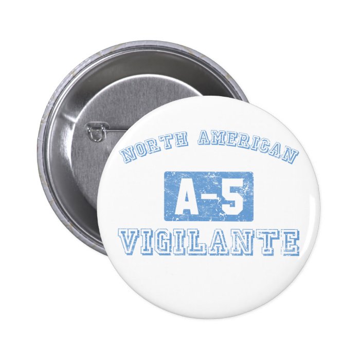 NA A 5 Vigilante   BLUE Pinback Button