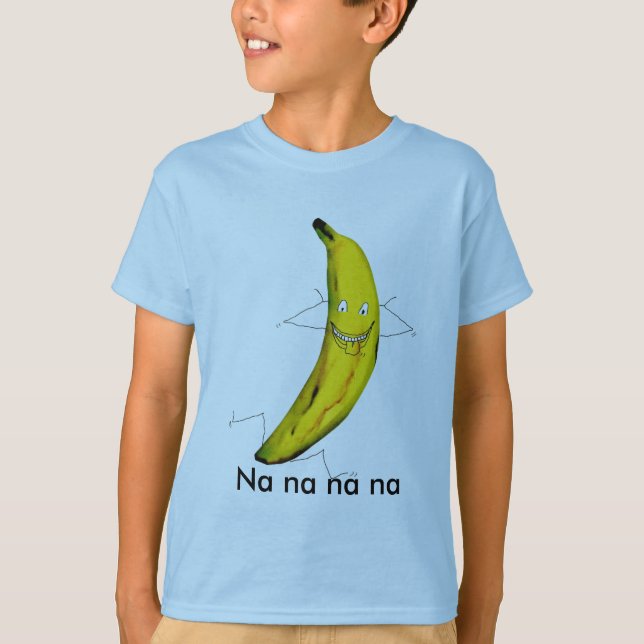 Na na banana T shirt (Front)