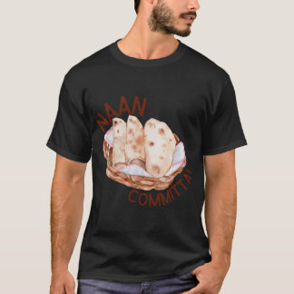 Naan Committal T-Shirt