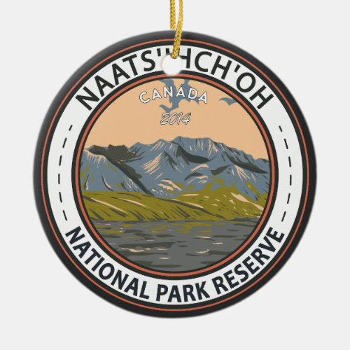 Naatsihchoh National Park Reserve Vintage Badge Ceramic Ornament