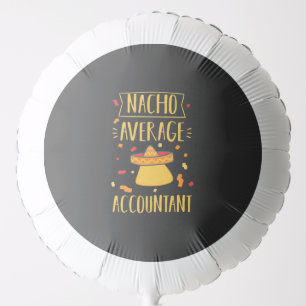 Nacho Average Accountant Balloon