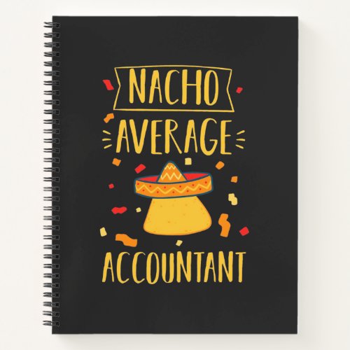 Nacho Average Accountant Notebook