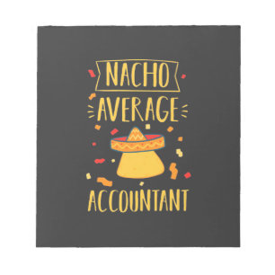 Nacho Average Accountant Notepad