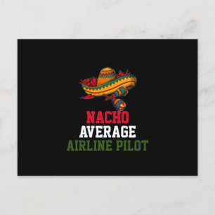 Nacho Average Airline Pilot  Postcard