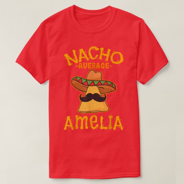 Nacho Average Amelia Personalized Name Funny Taco  T-Shirt (Design Front)