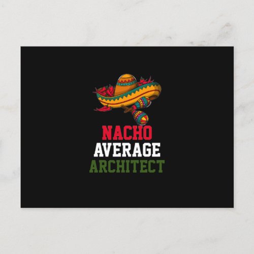 Nacho Average Architect  Postcard