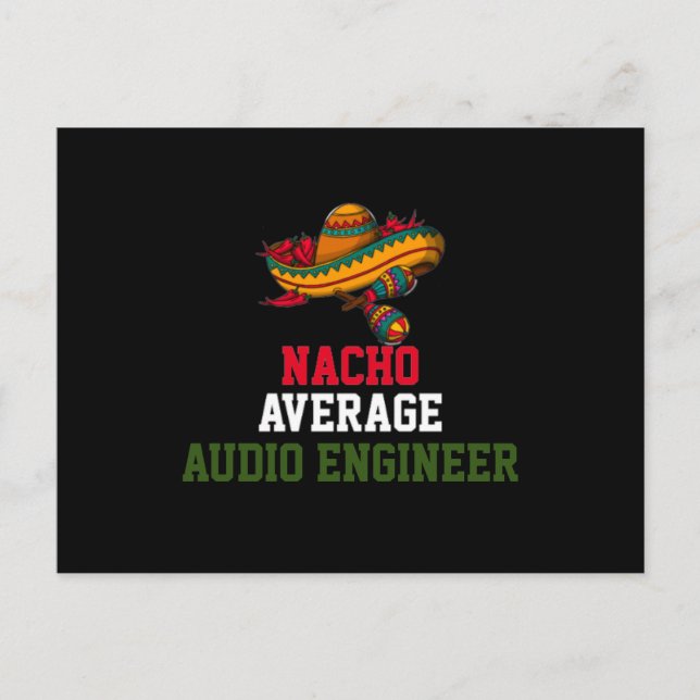 Nacho Average Audio Engineer  Postcard (Front)
