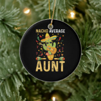 Nacho Average Aunt Humor Cinco De Mayo Auntie 