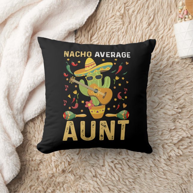 Nacho Average Aunt Humor Cinco De Mayo Auntie  Throw Pillow (Blanket)