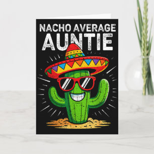 Nacho average auntie funny cinco de mayo mexican card