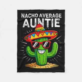 Nacho average auntie funny cinco de mayo mexican fleece blanket