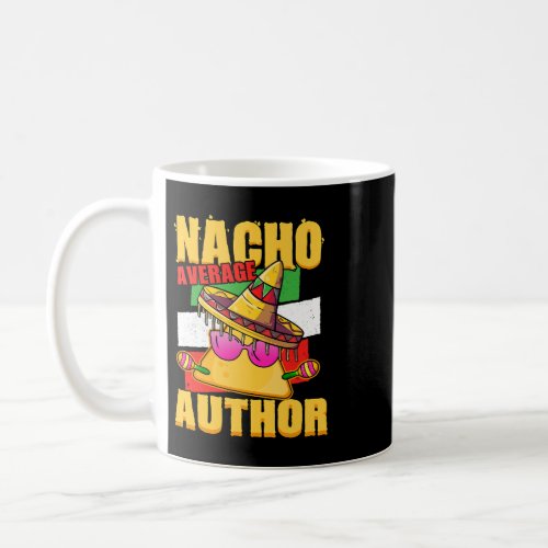Nacho Average Author Coffee Mug