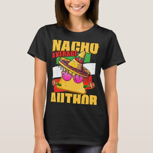 Nacho Average Author T_Shirt