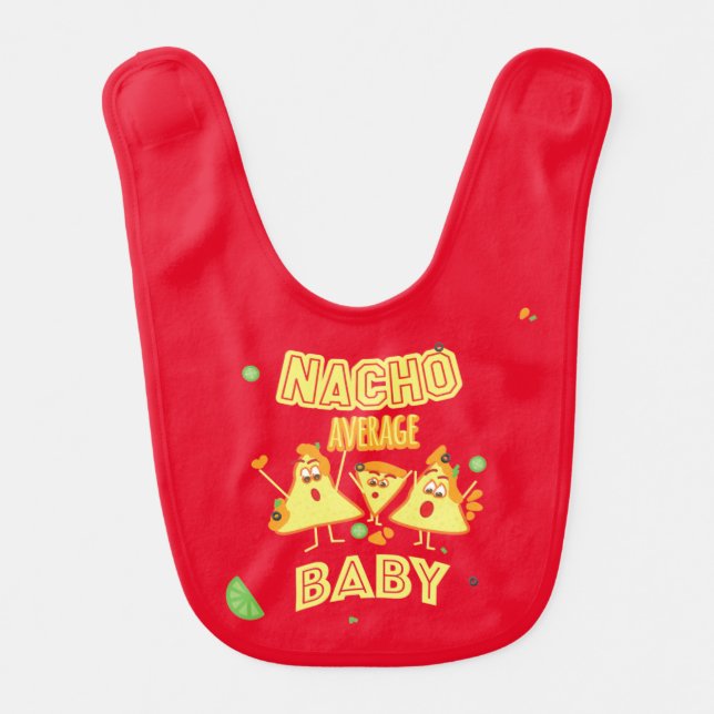 Nacho Average Baby Baby Bib (Front)