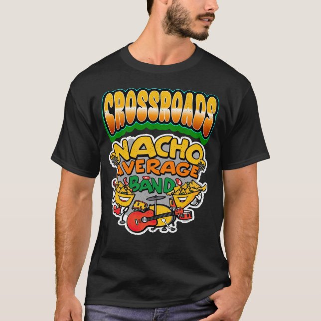 Nacho Average Band, Musical Band Shirt (Front)
