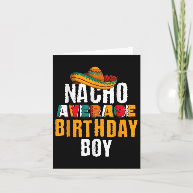 Nacho Average Birthday Boy Cinco De Mayo Funny Mex Card (Front)