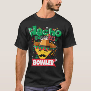 Nacho Average Bowler Bowling 5 Cinco De Mayo T-Shirt