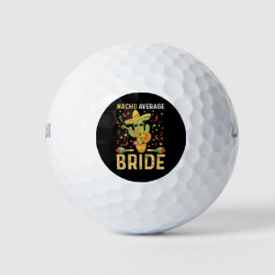 Nacho Average Bride Cinco De Mayo Mexican Wedding Golf Balls