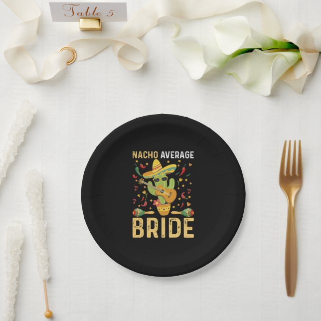 Nacho Average Bride Cinco De Mayo Mexican Wedding  Paper Plates (Wedding)