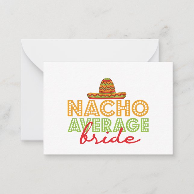 Nacho Average Bride Mexican Wedding Cinco De Mayo Note Card (Front)