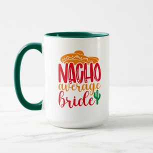 Nacho Average Bride Spanish Funny Wedding Names Mug