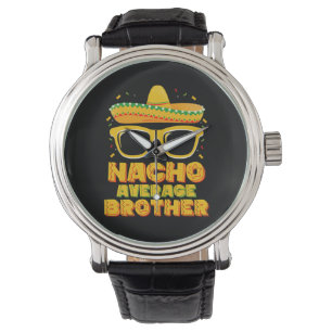 Nacho Average Brother Cinco Mayo Matching Family Watch