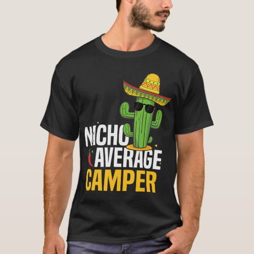 Nacho Average Camper Cinco De Mayo Mexican Fiesta  T_Shirt