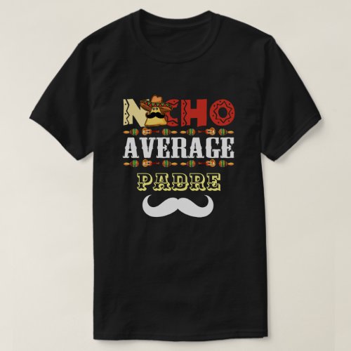 Nacho Average Cinco de Mayo T_Shirt