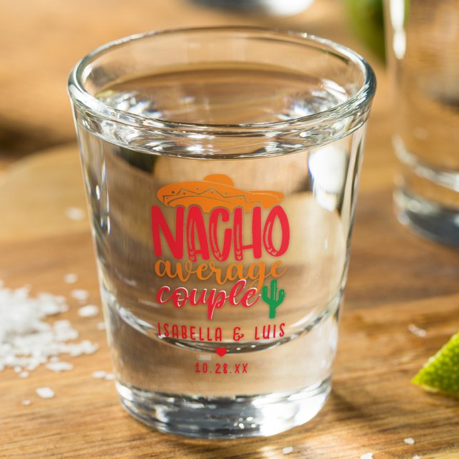 Nacho Average Couple Spanish Funny Wedding Name Shot Glass (Creator Uploaded)