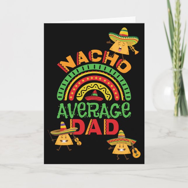 Nacho Average Dad Birthday Holiday Card (Front)