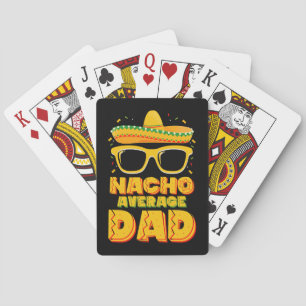 Nacho Average Dad Cinco De Mayo Matching Family Poker Cards